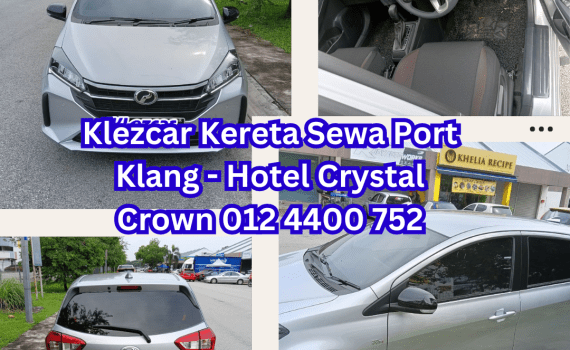Klezcar Kereta Sewa Port Klang - Hotel Crystal Crown